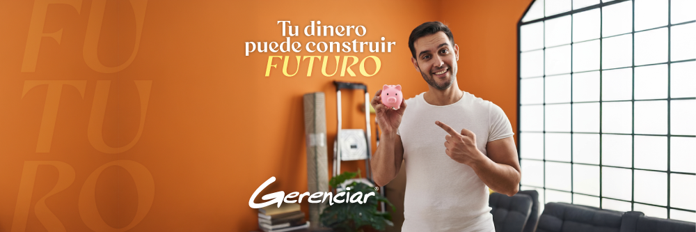 Tu dinero puede construir futuro